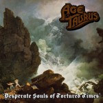 AgeOfTaurus-DesperateSoulsOfTorturedTimes