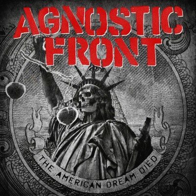 agnostic front the american dream died