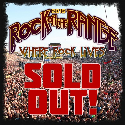 Rock On The Range SOLD OUT