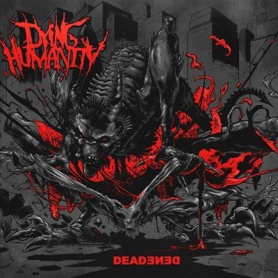 dying humanity deadened