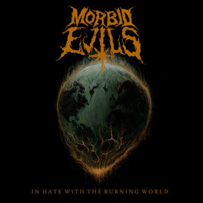 morbid evils in hate with a burning world album cover 2015