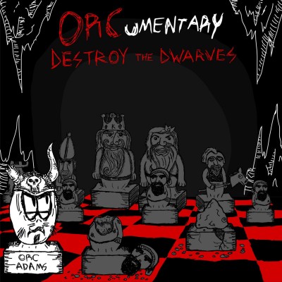 orcumentary-destroy-the-dwarves