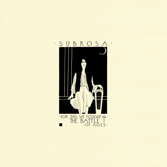 SubRosa - For This We Fought the Battle of Ages ghostcultmag