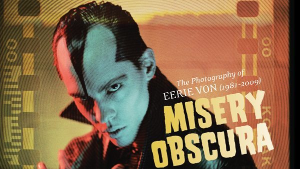 Misery Obscura - Errie Von photo book ghostcultmag