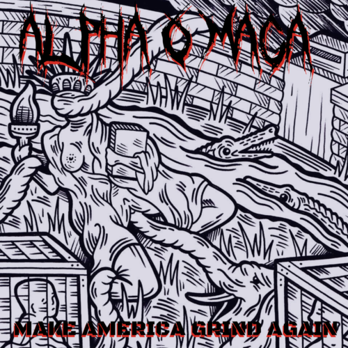 Make America Grind Again, ALPHA-O-MAGA