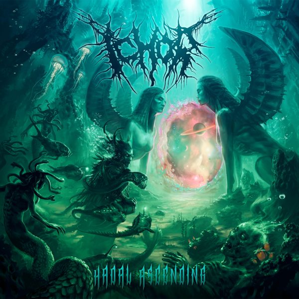 Ichor – Hadal Ascending - Ghost Cult MagazineGhost Cult Magazine