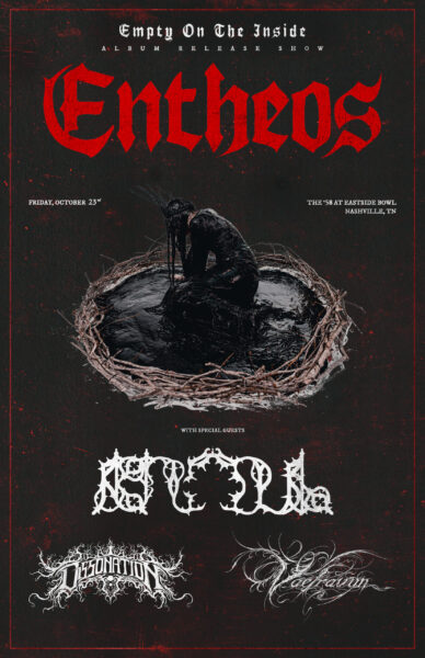 Entheos Empty on the Inside record release show flyer featuring Knoll, Dissonation, and Vaelravyn at The 58 at Eastside Bowl Nashville October 23 2026